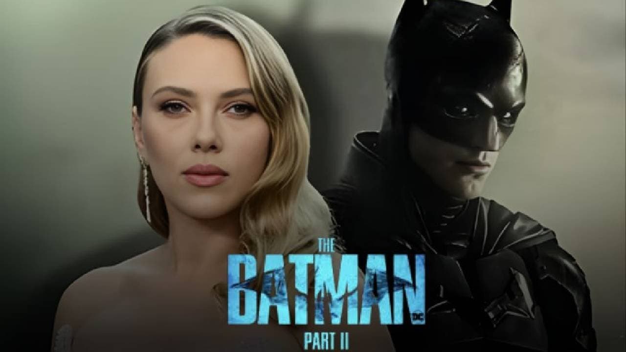 Scarlett Johansson in Talks to Join The Batman Part II