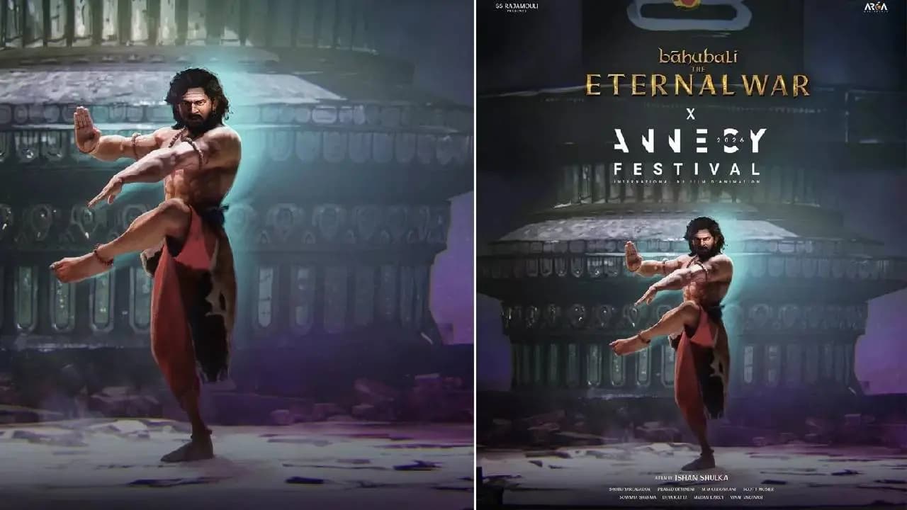 Prabhas s Upcoming 3D Animated Epic Baahubali: The Eternal War Showcased At Annecy Film Festival 2026